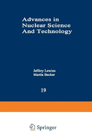 Imagen del vendedor de Advances in Nuclear Science and Technology: Festschrift In Honor Of Eugene P. Wigner (Advances in Nuclear Science & Technology (19)) by Lewins, Jeffery [Paperback ] a la venta por booksXpress