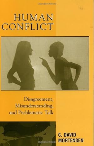 Bild des Verkufers fr Human Conflict: Disagreement, Misunderstanding, and Problematic Talk by Mortensen, David C. [Hardcover ] zum Verkauf von booksXpress