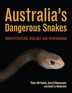 Seller image for Australia's Dangerous Snakes: Identification, Biology and Envenoming by Mirtschin, Peter, Rasmussen, Arne, Weinstein, Scott [Hardcover ] for sale by booksXpress