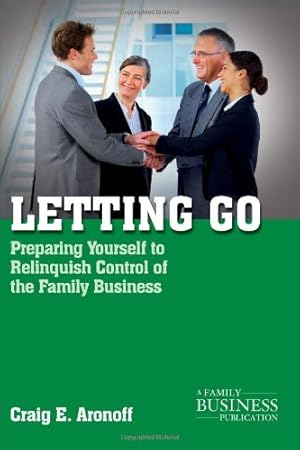 Seller image for Letting Go: Preparing Yourself to Relinquish Control of the Family Business (A Family Business Publication) by Aronoff, Craig E., Baskin, Otis W. [Paperback ] for sale by booksXpress