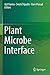 Bild des Verkufers fr Plant Microbe Interface [Soft Cover ] zum Verkauf von booksXpress