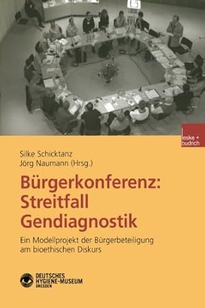 Seller image for B¼rgerkonferenz: Streitfall Gendiagnostik: Ein Modellprojekt Der B¼rgerbeteiligung Am Bioethischen Diskurs (German Edition) [Paperback ] for sale by booksXpress