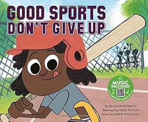 Immagine del venditore per Good Sports Don't Give Up by Rumsch, BreAnn [Paperback ] venduto da booksXpress