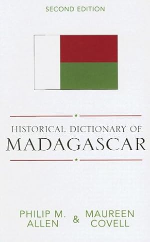 Bild des Verkufers fr Historical Dictionary of Madagascar (Historical Dictionaries of Africa) by Allen, Philip M., Covell, Maureen [Hardcover ] zum Verkauf von booksXpress