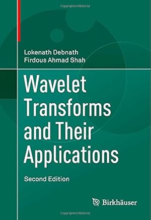 Imagen del vendedor de Wavelet Transforms and Their Applications by Debnath, Lokenath, Shah, Firdous Ahmad [Hardcover ] a la venta por booksXpress