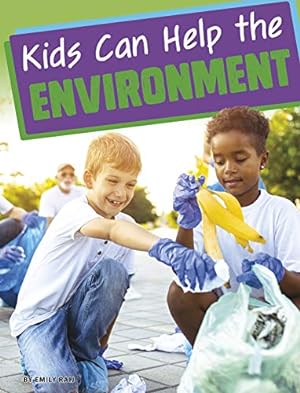 Imagen del vendedor de Kids Can Help the Environment by Raij, Emily [Paperback ] a la venta por booksXpress