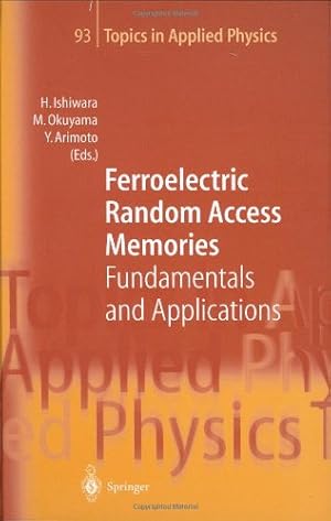 Seller image for Ferroelectric Random Access Memories: Fundamentals and Applications (Topics in Applied Physics) [Hardcover ] for sale by booksXpress