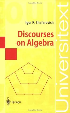 Bild des Verkufers fr Discourses on Algebra by Shafarevich, Igor R. [Paperback ] zum Verkauf von booksXpress