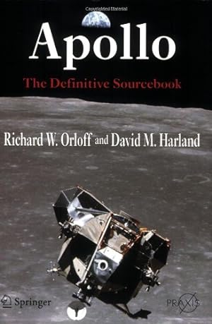 Seller image for Apollo: The Definitive Sourcebook (Springer Praxis Books) by Richard W. Orloff, David M. Harland [Paperback ] for sale by booksXpress