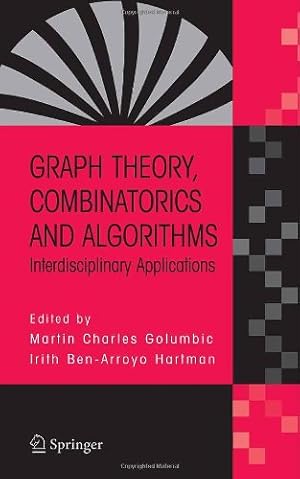 Seller image for Graph Theory, Combinatorics and Algorithms: Interdisciplinary Applications (Operations Research / Computer Science Interfaces Series) [Hardcover ] for sale by booksXpress