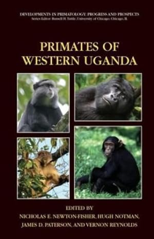 Immagine del venditore per Primates of Western Uganda (Developments in Primatology: Progress and Prospects) [Hardcover ] venduto da booksXpress