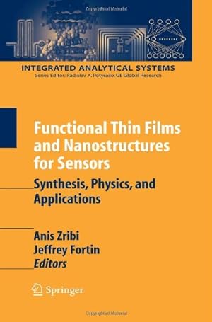Seller image for Functional Thin Films and Nanostructures for Sensors: Synthesis, Physics and Applications (Integrated Analytical Systems) [Hardcover ] for sale by booksXpress