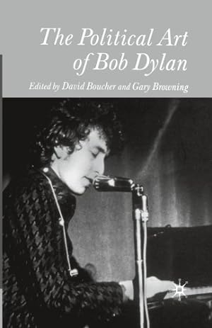 Seller image for The Political Art of Bob Dylan [Paperback ] for sale by booksXpress