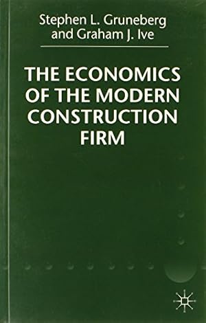 Seller image for The Economics of the Modern Construction Firm by Gruneberg, S., Ive, Graham J. [Paperback ] for sale by booksXpress