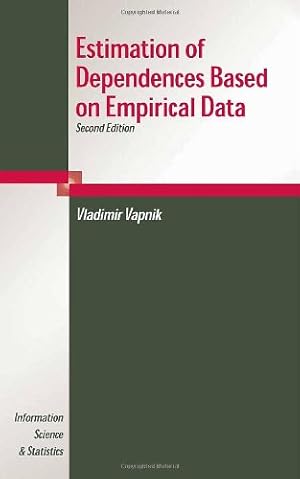 Seller image for Estimation of Dependences Based on Empirical Data (Information Science and Statistics) by Vapnik, V. [Hardcover ] for sale by booksXpress