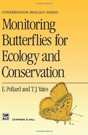 Seller image for Monitoring Butterflies for Ecology and Conservation: The British Butterfly Monitoring Scheme (Conservation Biology) by Pollard, T.J. Yates, E. [Paperback ] for sale by booksXpress