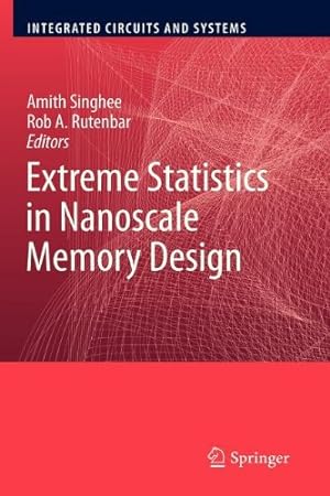 Immagine del venditore per Extreme Statistics in Nanoscale Memory Design (Integrated Circuits and Systems) [Paperback ] venduto da booksXpress