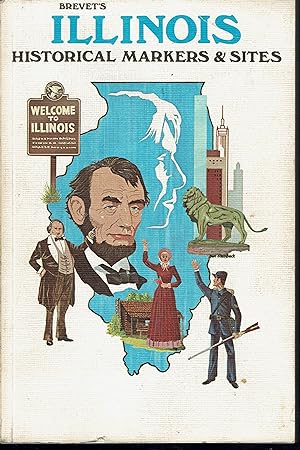 Imagen del vendedor de Brevet's Illinois Historical Markers & Sites a la venta por fourleafclover books