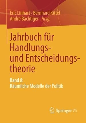 Image du vendeur pour Jahrbuch für Handlungs- und Entscheidungstheorie: Band 8: Räumliche Modelle der Politik (German Edition) [Paperback ] mis en vente par booksXpress
