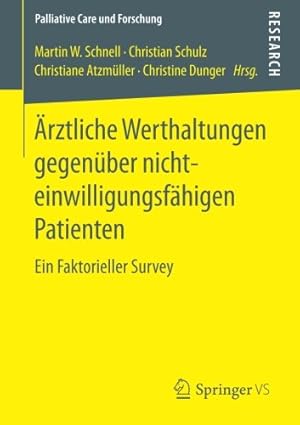 Seller image for  rztliche Werthaltungen gegenüber nichteinwilligungsfähigen Patienten: Ein Faktorieller Survey (Palliative Care und Forschung) (German Edition) [Paperback ] for sale by booksXpress