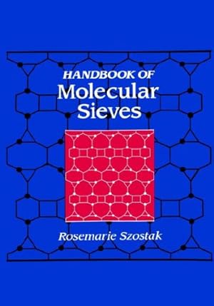 Immagine del venditore per Handbook Of Molecular Sieves: Structures by Szostak, Rosemarie [Hardcover ] venduto da booksXpress