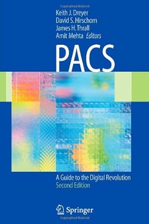 Imagen del vendedor de PACS: A Guide to the Digital Revolution [Paperback ] a la venta por booksXpress