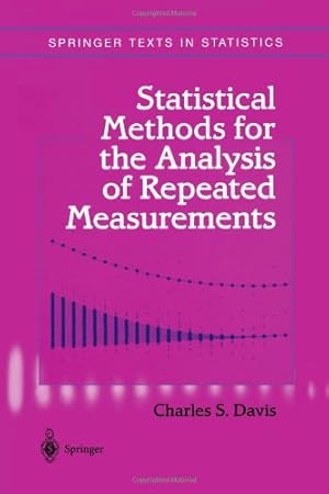Seller image for Statistical Methods for the Analysis of Repeated Measurements (Springer Texts in Statistics) by Davis, Charles S. [Paperback ] for sale by booksXpress