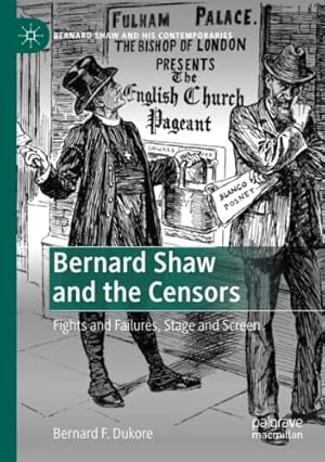 Bild des Verkufers fr Bernard Shaw and the Censors: Fights and Failures, Stage and Screen (Bernard Shaw and His Contemporaries) by Dukore, Bernard F. [Paperback ] zum Verkauf von booksXpress