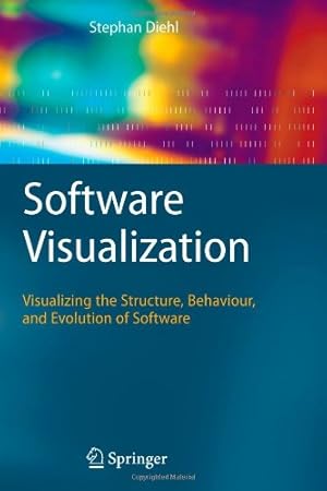 Seller image for Software Visualization: Visualizing the Structure, Behaviour, and Evolution of Software by Diehl, Stephan [Paperback ] for sale by booksXpress