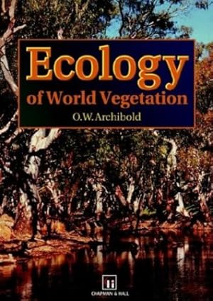 Imagen del vendedor de Ecology of World Vegetation by Archibold, O. W. [Paperback ] a la venta por booksXpress