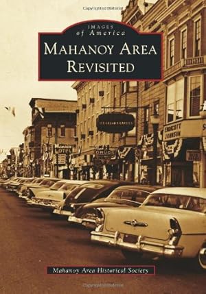 Seller image for Mahanoy Area Revisited (Images of America) by Mahanoy Area Historical Society [Paperback ] for sale by booksXpress