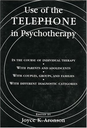 Seller image for Use of the Telephone in Psychotherapy by Aronson, Joyce [Hardcover ] for sale by booksXpress
