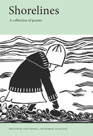 Seller image for Shorelines: A Collection of Poems by Janie Hextall (volume editor), Barbara McNaught (volume editor) [Paperback ] for sale by booksXpress