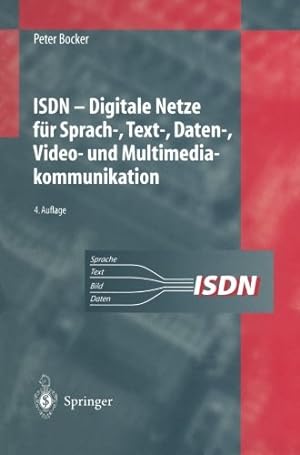 Seller image for ISDN: Digitale Netze f ¼r Sprach-, Text-, Daten-, Video- und Multimediakommunikation (German Edition) by Bocker, Peter [Paperback ] for sale by booksXpress