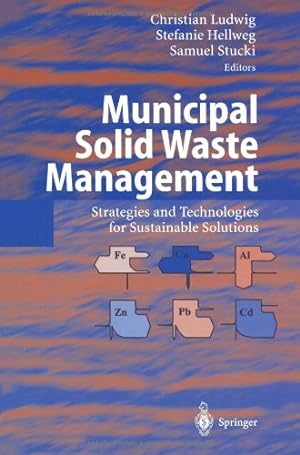 Image du vendeur pour Municipal Solid Waste Management by Ludwig, Christian [Paperback ] mis en vente par booksXpress