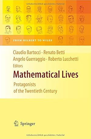 Seller image for Mathematical Lives: Protagonists of the Twentieth Century From Hilbert to Wiles [Paperback ] for sale by booksXpress