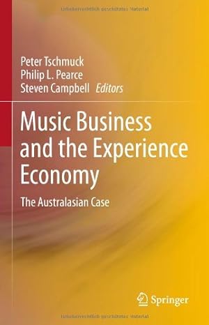 Seller image for Music Business and the Experience Economy: The Australasian Case [Hardcover ] for sale by booksXpress