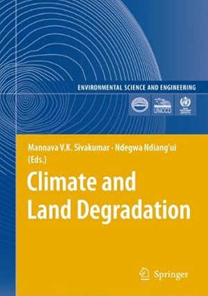 Seller image for Climate and Land Degradation (Environmental Science and Engineering) [Paperback ] for sale by booksXpress