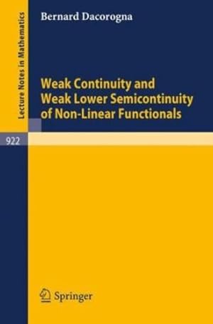 Immagine del venditore per Weak Continuity and Weak Lower Semicontinuity of Non-Linear Functionals (Lecture Notes in Mathematics) by Dacorogna, Bernard [Paperback ] venduto da booksXpress