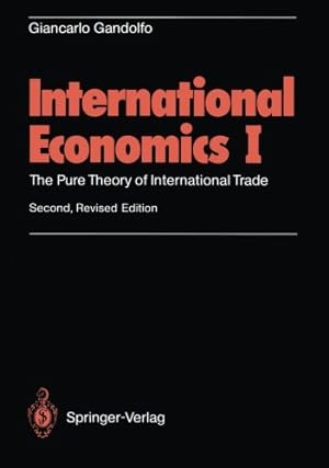 Immagine del venditore per International Economics I: The Pure Theory Of International Trade by Gandolfo, Giancarlo [Paperback ] venduto da booksXpress