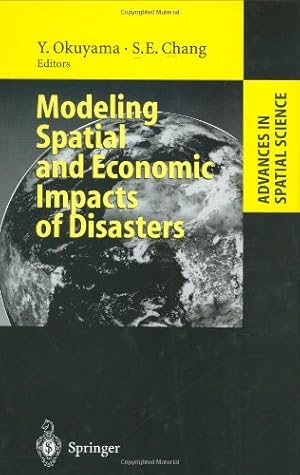 Seller image for Modeling Spatial and Economic Impacts of Disasters (Advances in Spatial Science) [Hardcover ] for sale by booksXpress