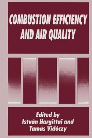 Immagine del venditore per Combustion Efficiency and Air Quality by Hargittai, Istv ¡n [Paperback ] venduto da booksXpress