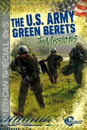 Seller image for The U.S. Army Green Berets: The Missions (American Special Ops) by Delmar, Pete [Library Binding ] for sale by booksXpress