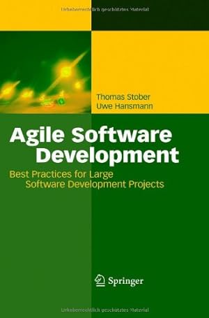 Immagine del venditore per Agile Software Development: Best Practices for Large Software Development Projects by Stober, Thomas, Hansmann, Uwe [Hardcover ] venduto da booksXpress