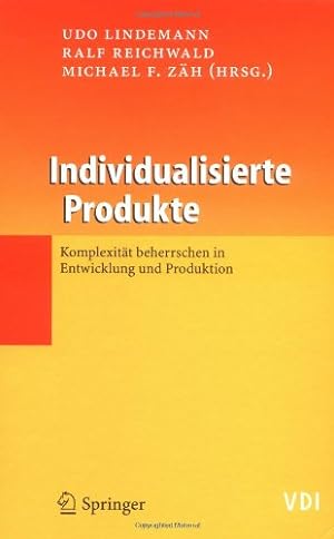 Imagen del vendedor de Individualisierte Produkte - Komplexit¤t beherrschen in Entwicklung und Produktion (VDI-Buch) (German Edition) [Hardcover ] a la venta por booksXpress