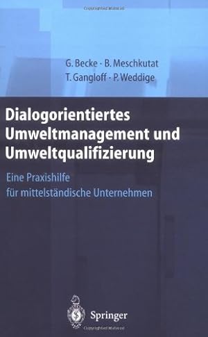 Immagine del venditore per Dialogorientiertes Umweltmanagement und Umweltqualifizierung: Eine Praxishilfe f ¼r mittelst ¤ndische Unternehmen (German Edition) by Becke, Guido, Meschkutat, B ¤rbel, Gangloff, Tanja, Weddige, Petra [Hardcover ] venduto da booksXpress