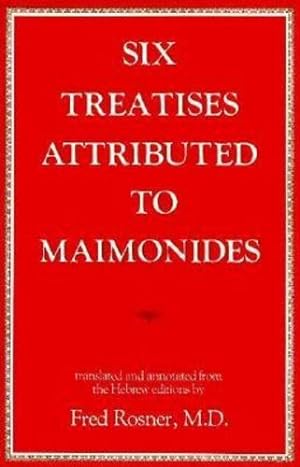 Seller image for Six Treatises Attributed to Maimonides by Jacob Israel Dienstag, Fred Rosner [Hardcover ] for sale by booksXpress