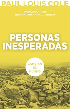 Imagen del vendedor de Personas Inesperadas: Cambian el mundo (Spanish Edition) by Cole, Paul Louis [Paperback ] a la venta por booksXpress