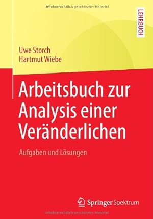 Seller image for Arbeitsbuch zur Analysis einer Ver ¤nderlichen: Aufgaben und L ¶sungen (German Edition) by Storch, Uwe [Paperback ] for sale by booksXpress