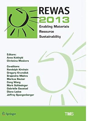 Seller image for REWAS 2013: Enabling Materials Resource Sustainability (The Minerals, Metals & Materials Series) [Paperback ] for sale by booksXpress